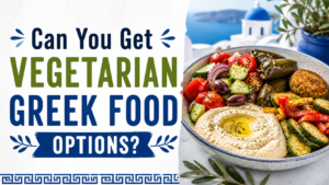 Vegetarian Greek Food Options